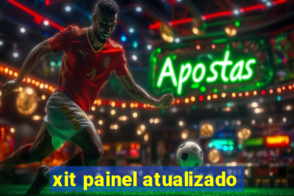 xit painel atualizado